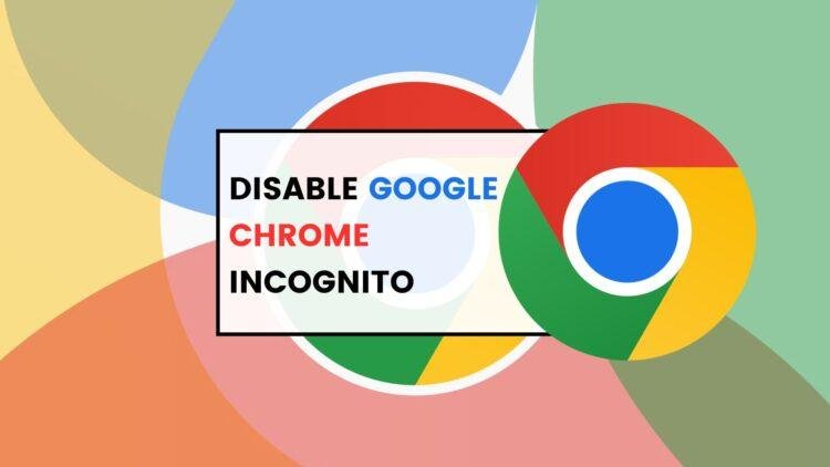 How to Disable Incognito Mode in Google Chrome on Mac and Windows 1 Visual guide to disabling Incognito Mode on both Mac and Windows devices.