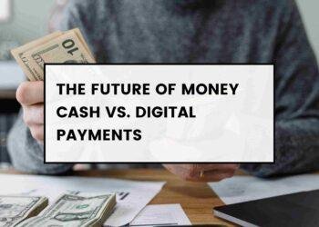 The Future of Money: Will Cash Become Obsolete?