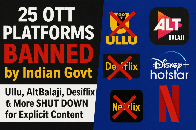 25 OTT Platforms BANNED in India! ULLU, ALT Balaji, Desiflix SHUT DOWN!