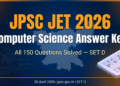 JPSC JET 2026 Computer Science Answer Key SET D — All 150 Questions Solved, 26 April Exam Analysis